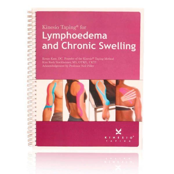 Guide Kinesio Taping for Lymphoedema and Chronic Swelling - Livre manuel kinésiologie -  Rééducation - Kinésithérapie - KINESIO